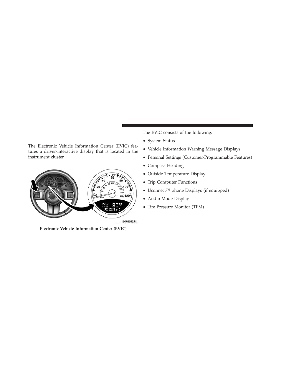 Electronic vehicle information center, Evic) — if equipped | Jeep 2013 Compass User Manual | Page 230 / 517