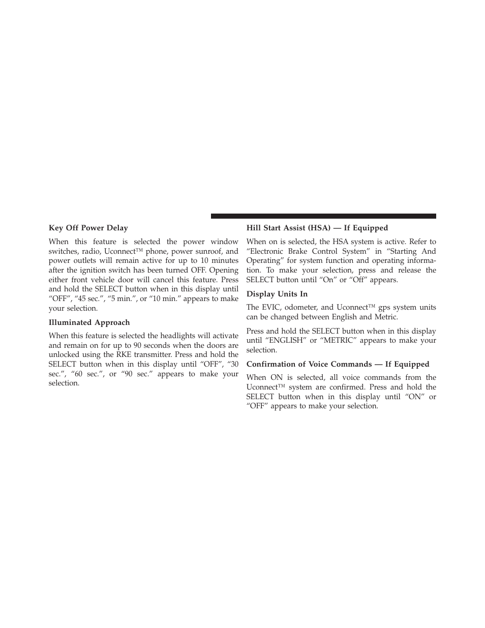 Key off power delay, Illuminated approach, Hill start assist (hsa) — if equipped | Display units in, Confirmation of voice commands — if equipped | Jeep 2013 Compass User Manual | Page 238 / 517