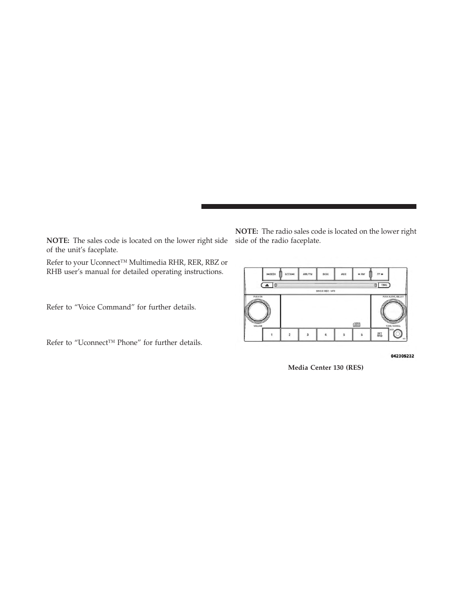 Media center 130 (sales code res), Media center 730n/430/430n (rhr/rer, Rbz/rhb) cd/dvd/hdd/nav — if equipped | Operating instructions (voice command, System) — if equipped, Operating instructions (uconnect™ phone), If equipped | Jeep 2013 Compass User Manual | Page 262 / 517