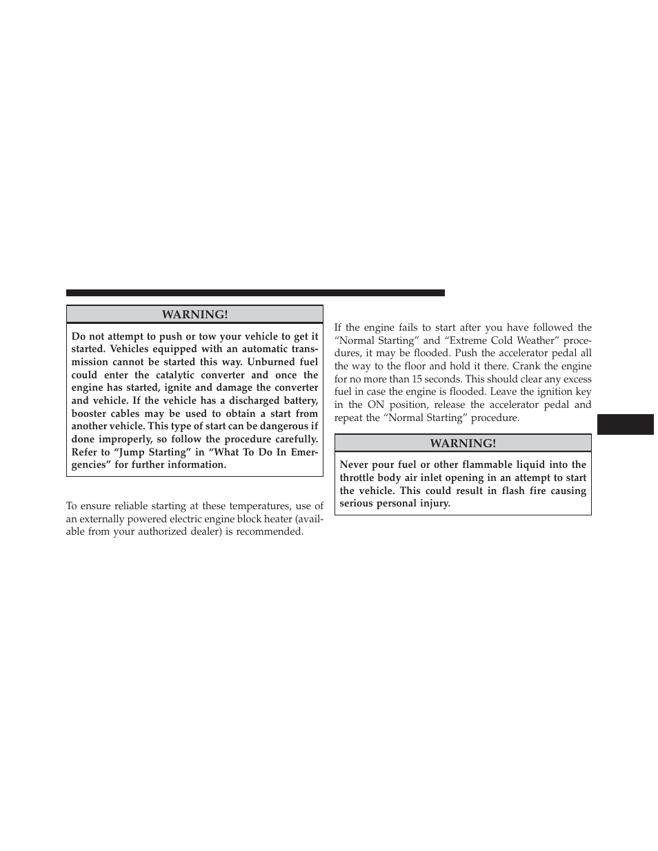 Extreme cold weather (below –20°f or −29°c), If engine fails to start, Extreme cold weather | Below –20°f or −29°c) | Jeep 2013 Compass User Manual | Page 319 / 517