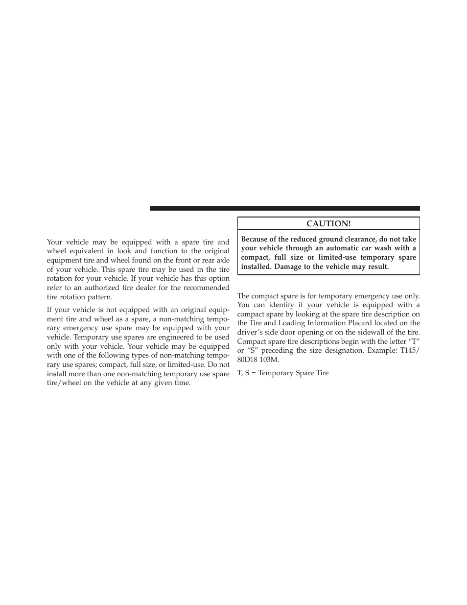 Compact spare tire – if equipped, Spare tire matching original equipped tire, And wheel – if equipped | Jeep 2013 Compass User Manual | Page 366 / 517
