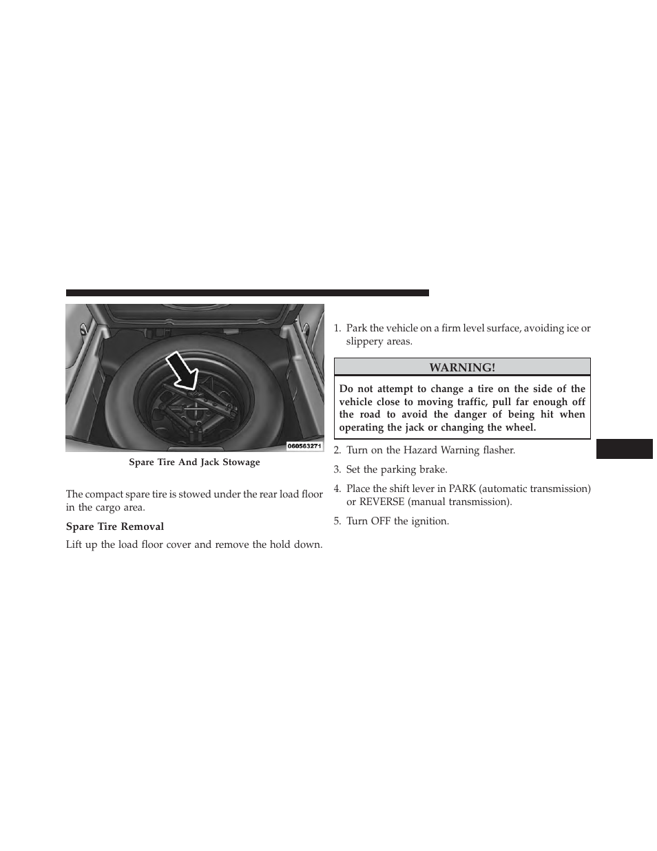 Spare tire stowage, Spare tire removal, Preparations for jacking | Jeep 2013 Compass User Manual | Page 411 / 517