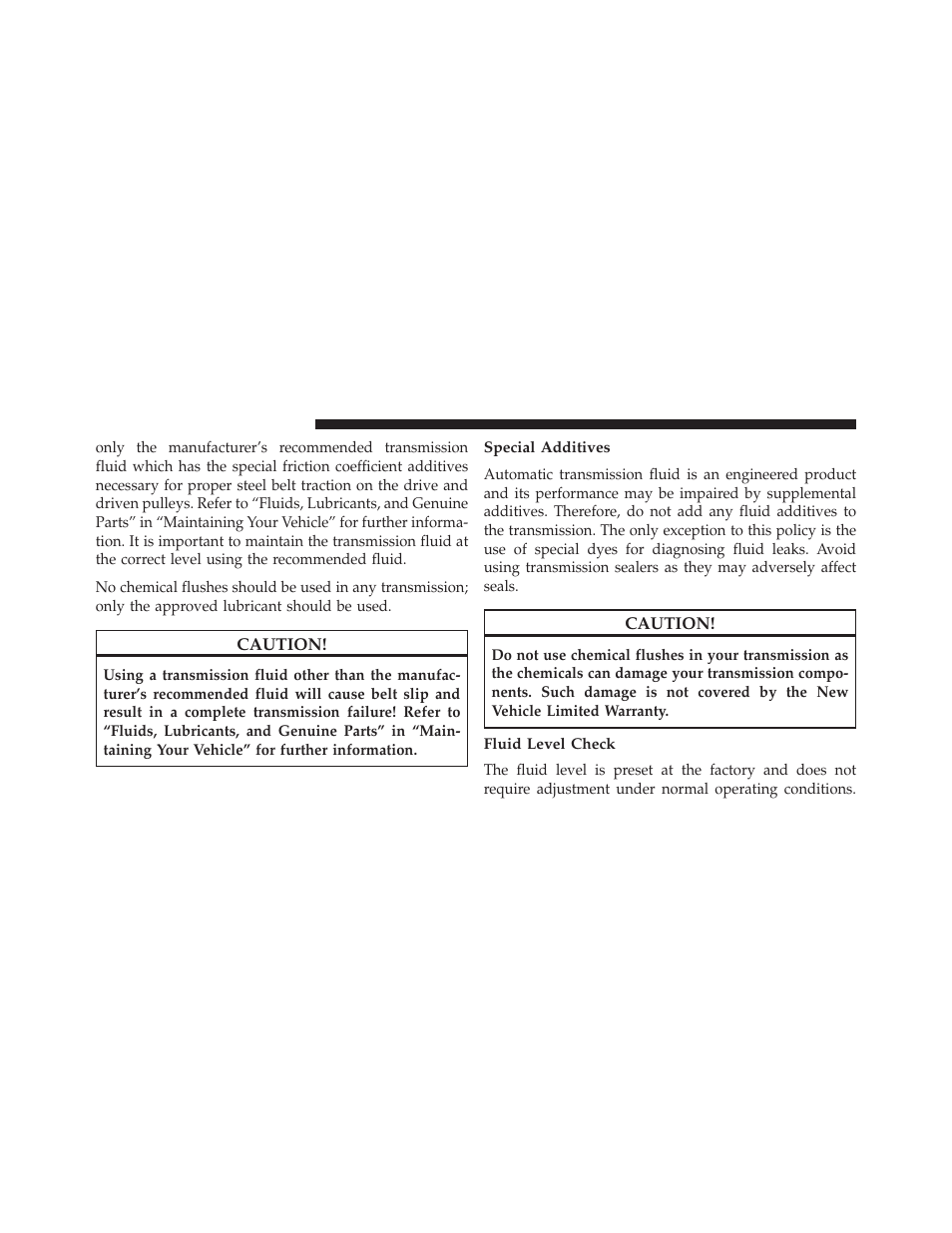 Special additives, Fluid level check | Jeep 2013 Compass User Manual | Page 458 / 517