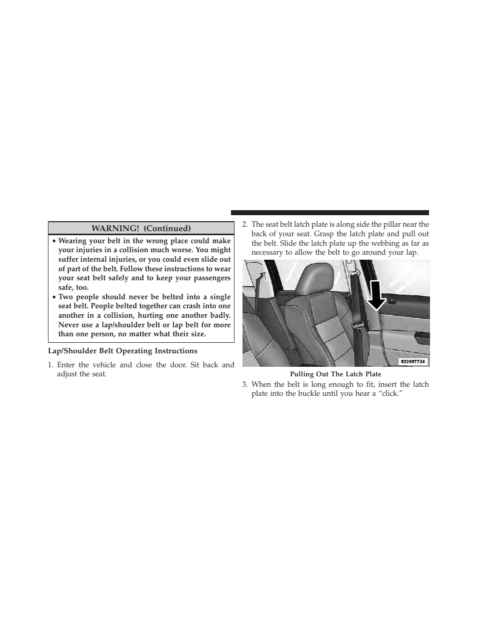 Lap/shoulder belt operating instructions | Jeep 2013 Compass User Manual | Page 46 / 517