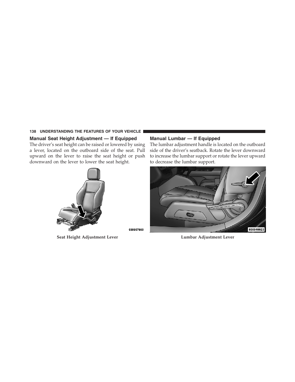 Manual seat height adjustment — if equipped, Manual lumbar — if equipped, Manual seat height adjustment — if | Equipped | Jeep 2012 Compass User Manual | Page 140 / 497