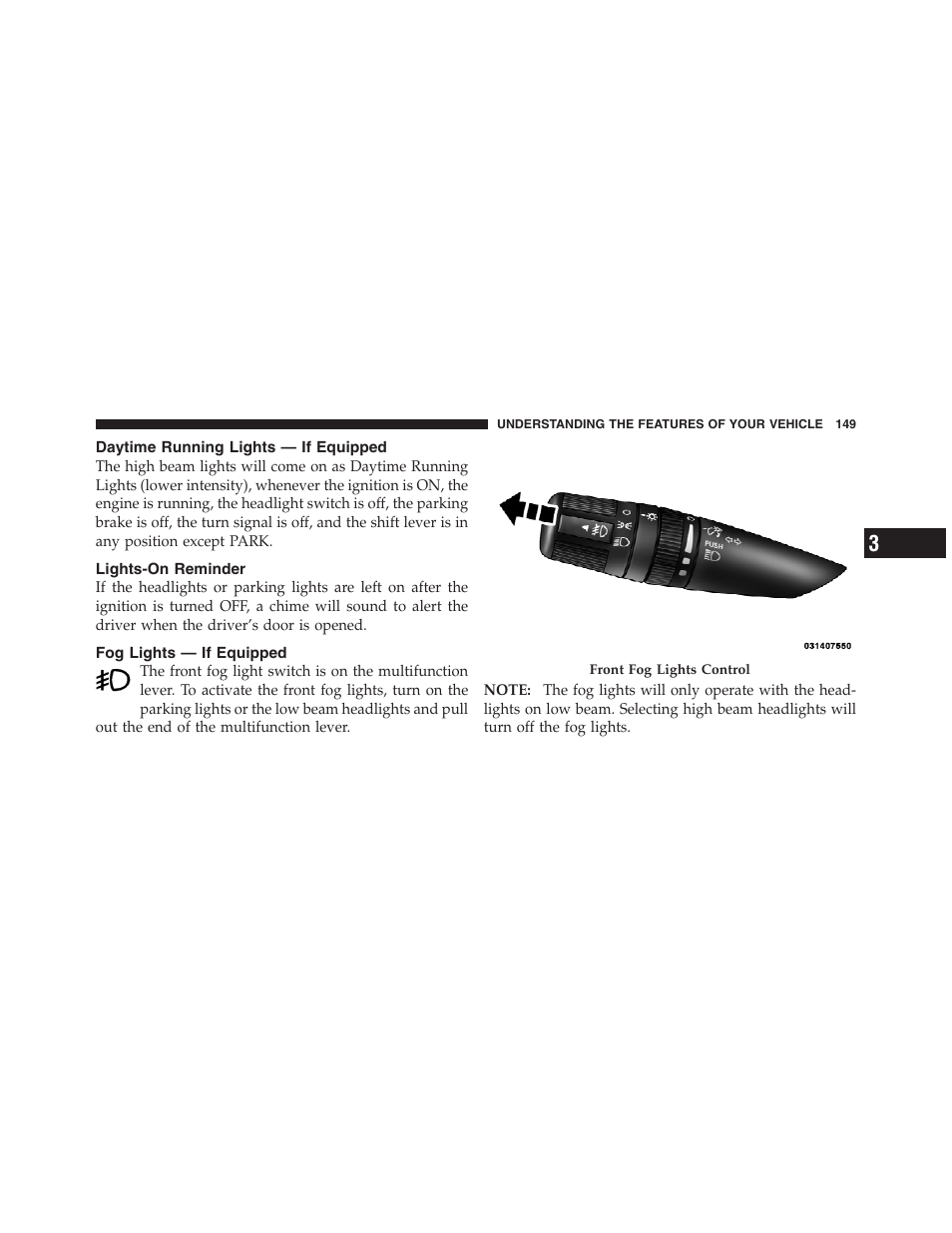 Daytime running lights — if equipped, Lights-on reminder, Fog lights — if equipped | Jeep 2012 Compass User Manual | Page 151 / 497