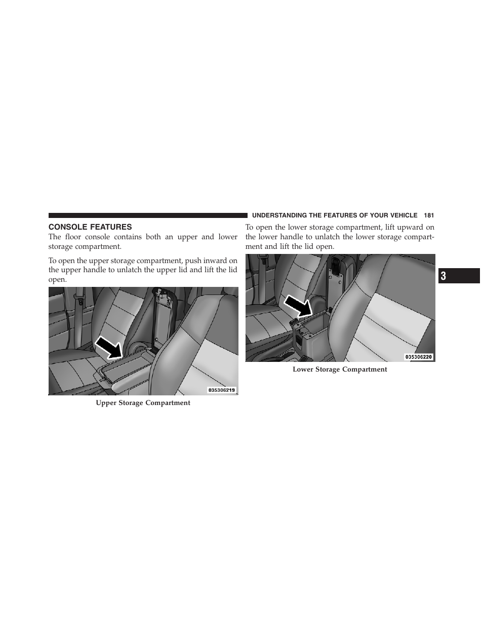 Console features | Jeep 2012 Compass User Manual | Page 183 / 497