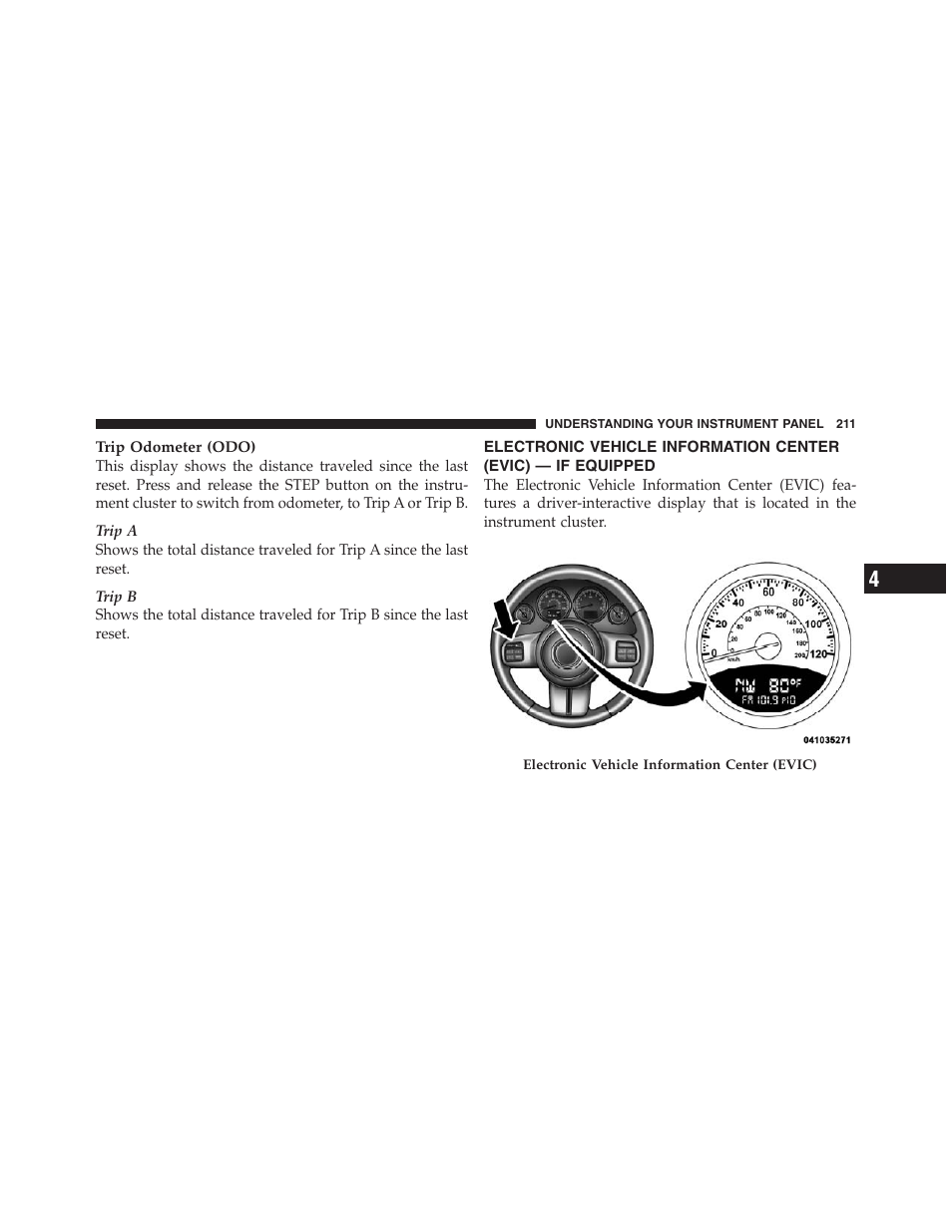 Electronic vehicle information center, Evic) — if equipped | Jeep 2012 Compass User Manual | Page 213 / 497