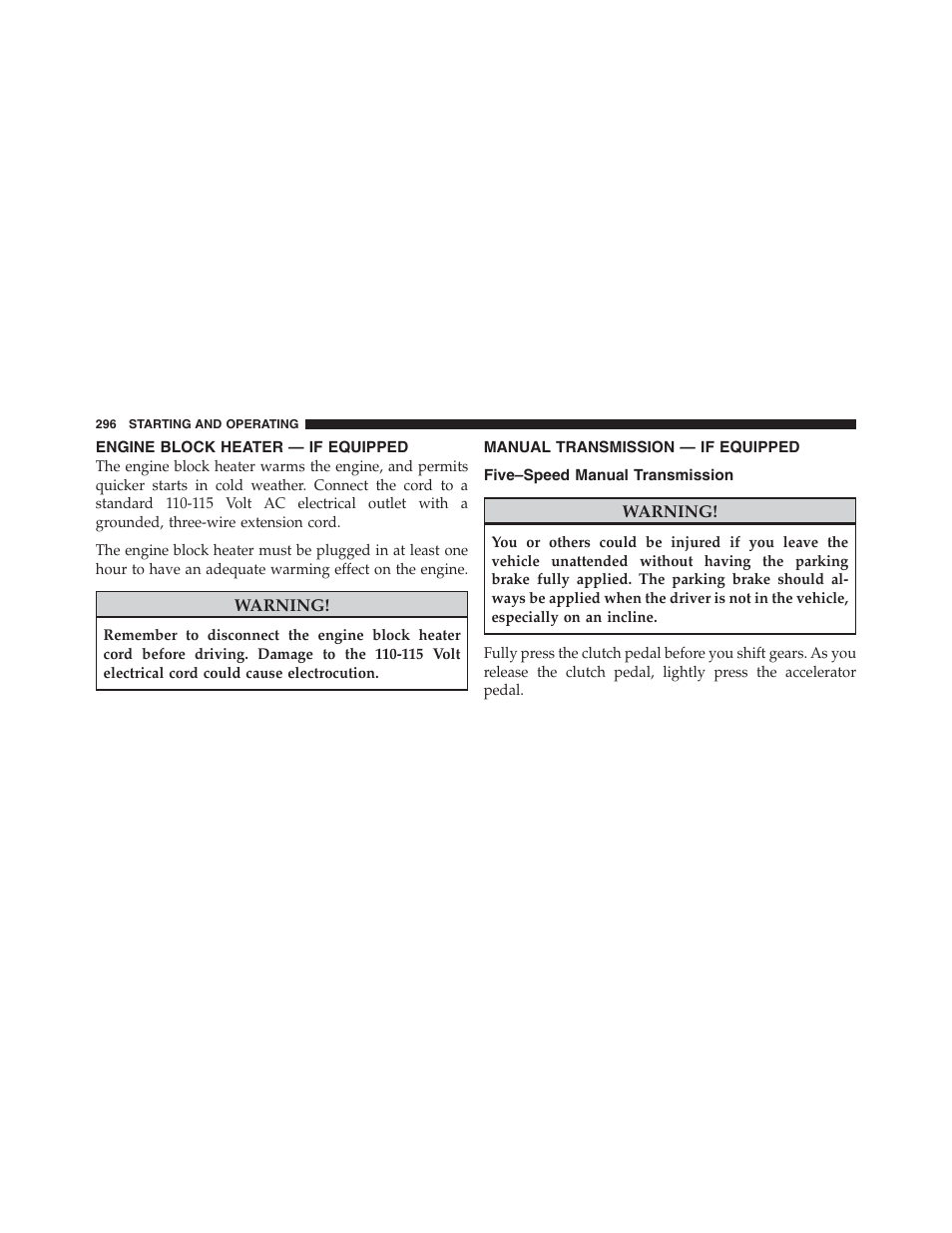 Engine block heater — if equipped, Manual transmission — if equipped, Five–speed manual transmission | Jeep 2012 Compass User Manual | Page 298 / 497