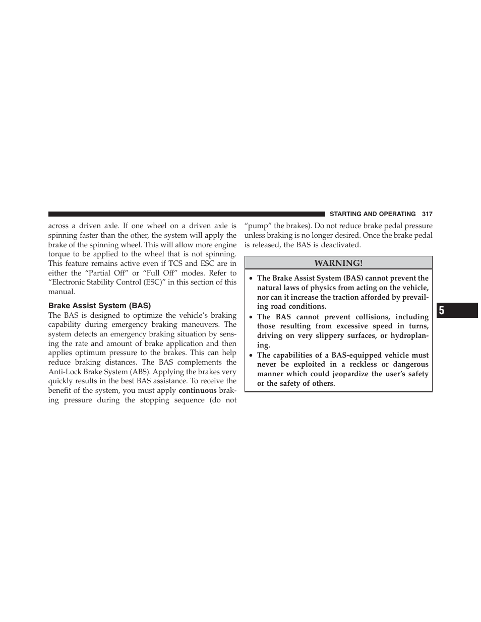 Brake assist system (bas) | Jeep 2012 Compass User Manual | Page 319 / 497