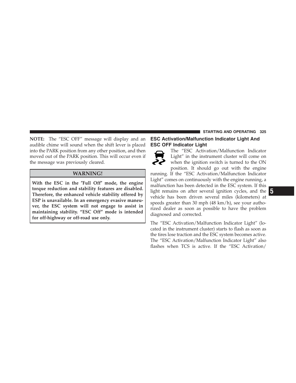 Esc activation/malfunction indicator light, And esc off indicator light | Jeep 2012 Compass User Manual | Page 327 / 497