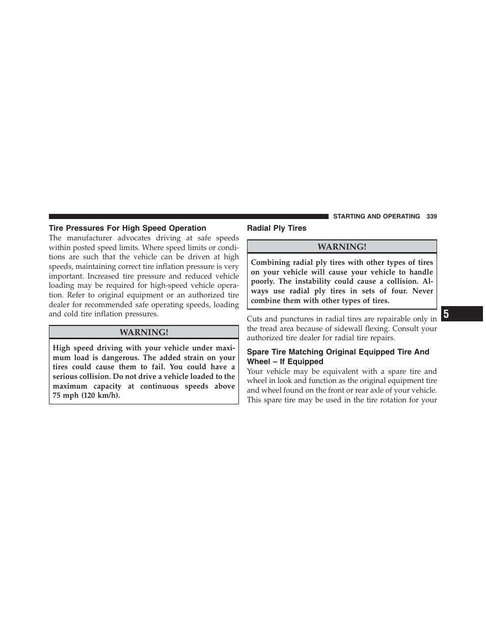 Tire pressures for high speed operation, Radial ply tires, Spare tire matching original equipped tire | And wheel – if equipped | Jeep 2012 Compass User Manual | Page 341 / 497