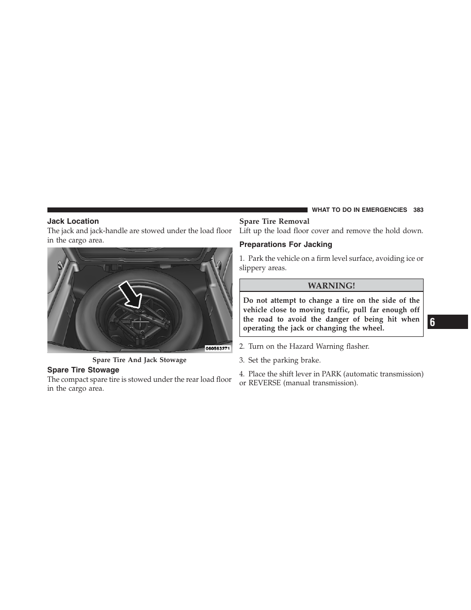 Jack location, Spare tire stowage, Preparations for jacking | Jeep 2012 Compass User Manual | Page 385 / 497