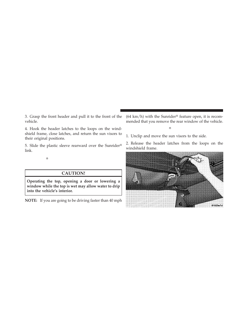 Sunriderĥ (four-door models) — if equipped, Opening the sunriderĥ, Sunrider௡ (four-door models) | If equipped, Opening the sunrider | Jeep 2011 Wrangler User Manual | Page 252 / 603