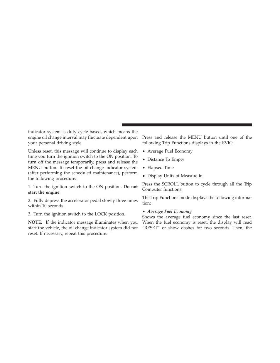 Trip functions | Jeep 2011 Wrangler User Manual | Page 292 / 603