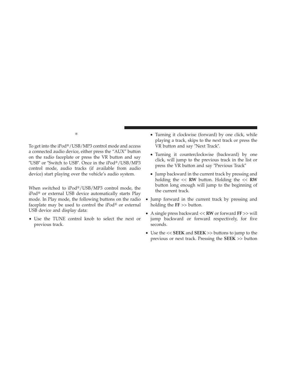 Play mode, Controlling the ipod௡ or external usb, Device using radio buttons | Jeep 2011 Wrangler User Manual | Page 346 / 603