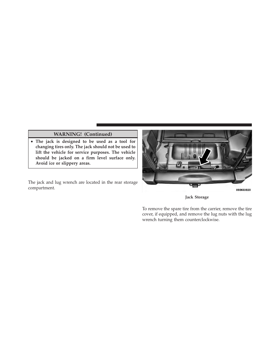 Jack location, Spare tire stowage | Jeep 2011 Wrangler User Manual | Page 488 / 603