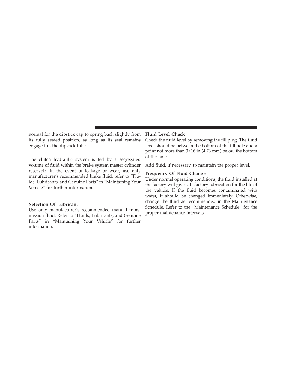 Hydraulic clutch fluid – manual transmission, Manual transmission – if equipped, Hydraulic clutch fluid – manual | Transmission | Jeep 2011 Wrangler User Manual | Page 532 / 603