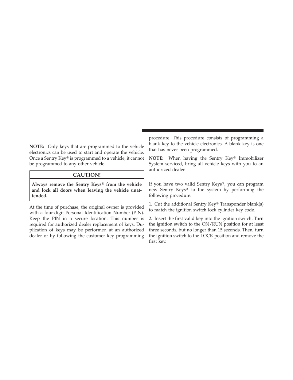 Replacement keys, Customer key programming | Jeep 2011 Liberty User Manual | Page 18 / 542