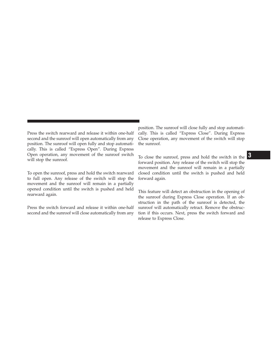 Opening sunroof — express, Opening sunroof — manual mode, Closing sunroof — express | Closing sunroof — manual mode, Pinch protect feature | Jeep 2011 Liberty User Manual | Page 193 / 542