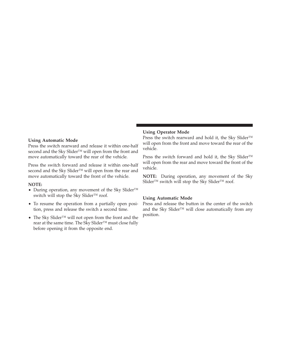 Opening the sky slider, Closing the sky slider | Jeep 2011 Liberty User Manual | Page 198 / 542