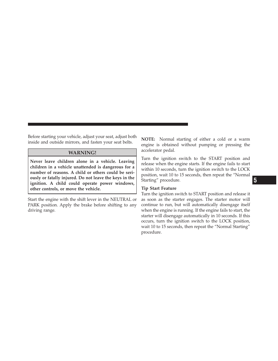 Starting procedures, Normal starting | Jeep 2011 Liberty User Manual | Page 315 / 542