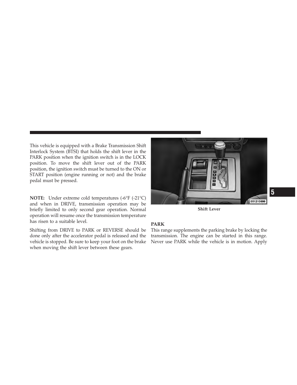 Brake/transmission shift interlock system, Four–speed automatic transmission, Gear ranges | Jeep 2011 Liberty User Manual | Page 319 / 542