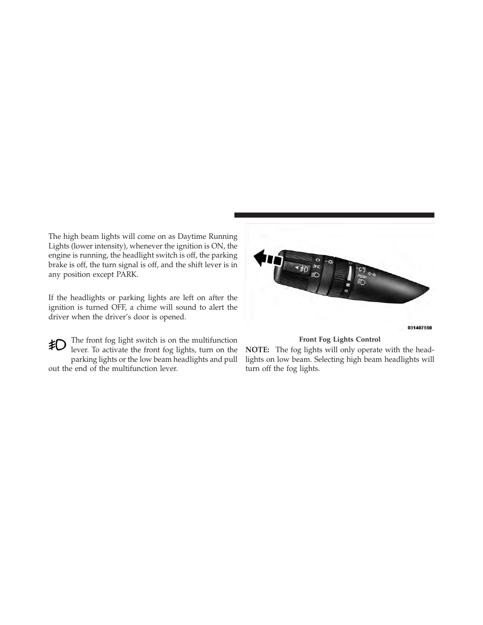 Daytime running lights — if equipped, Lights-on reminder, Fog lights — if equipped | Jeep 2011 Compass User Manual | Page 150 / 490
