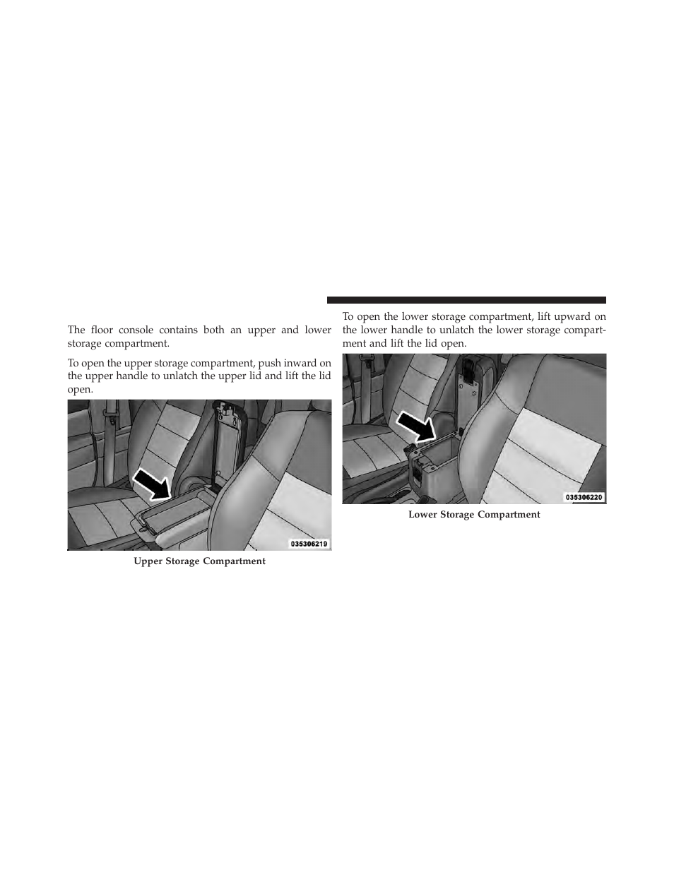 Console features | Jeep 2011 Compass User Manual | Page 178 / 490