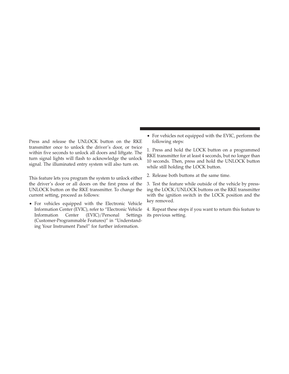 To unlock the doors and liftgate, Remote key unlock, driver door/all first press, Remote key unlock, driver door/all first | Press | Jeep 2011 Compass User Manual | Page 22 / 490
