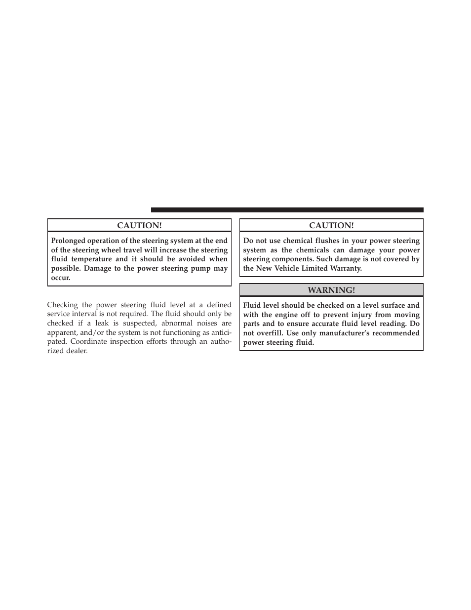 Power steering fluid check | Jeep 2011 Compass User Manual | Page 304 / 490