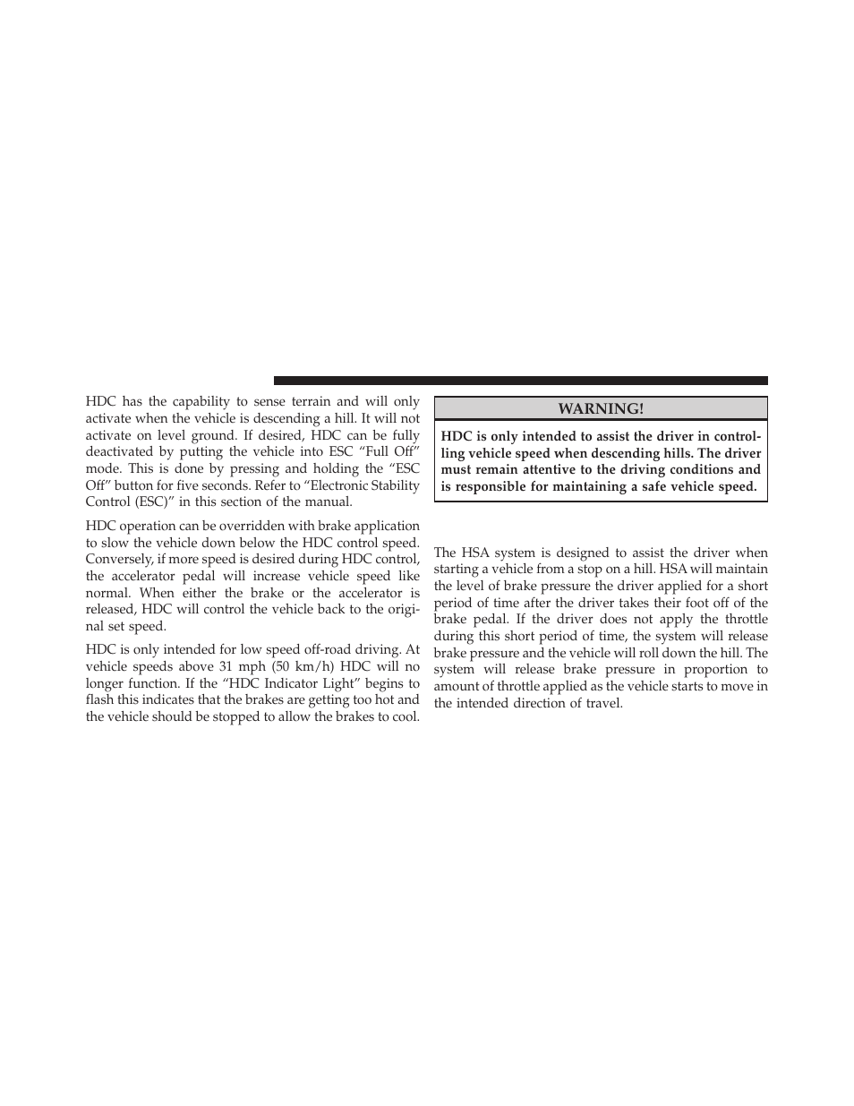 Hill start assist (hsa) – manual transmission only, Hill start assist (hsa) – manual, Transmission only | Jeep 2011 Compass User Manual | Page 314 / 490