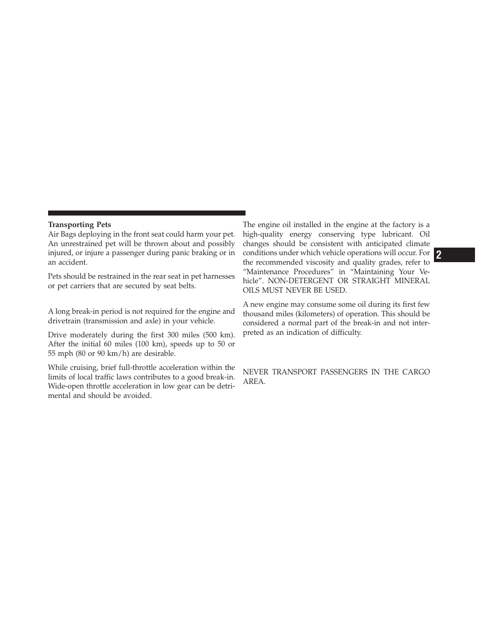 Engine break-in recommendations, Safety tips, Transporting passengers | Jeep 2011 Compass User Manual | Page 85 / 490
