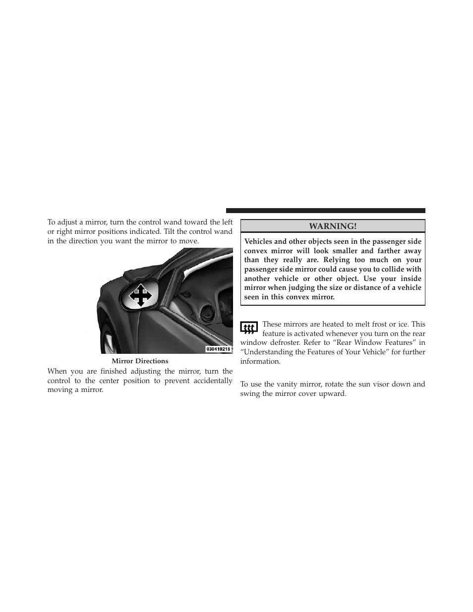 Heated mirrors — if equipped, Vanity mirrors — if equipped | Jeep 2011 Compass User Manual | Page 98 / 490
