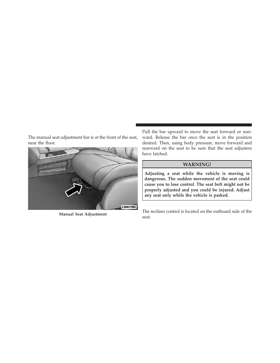 Manual front seat adjustments, Recliner adjustment | Jeep 2010 Liberty User Manual | Page 133 / 528