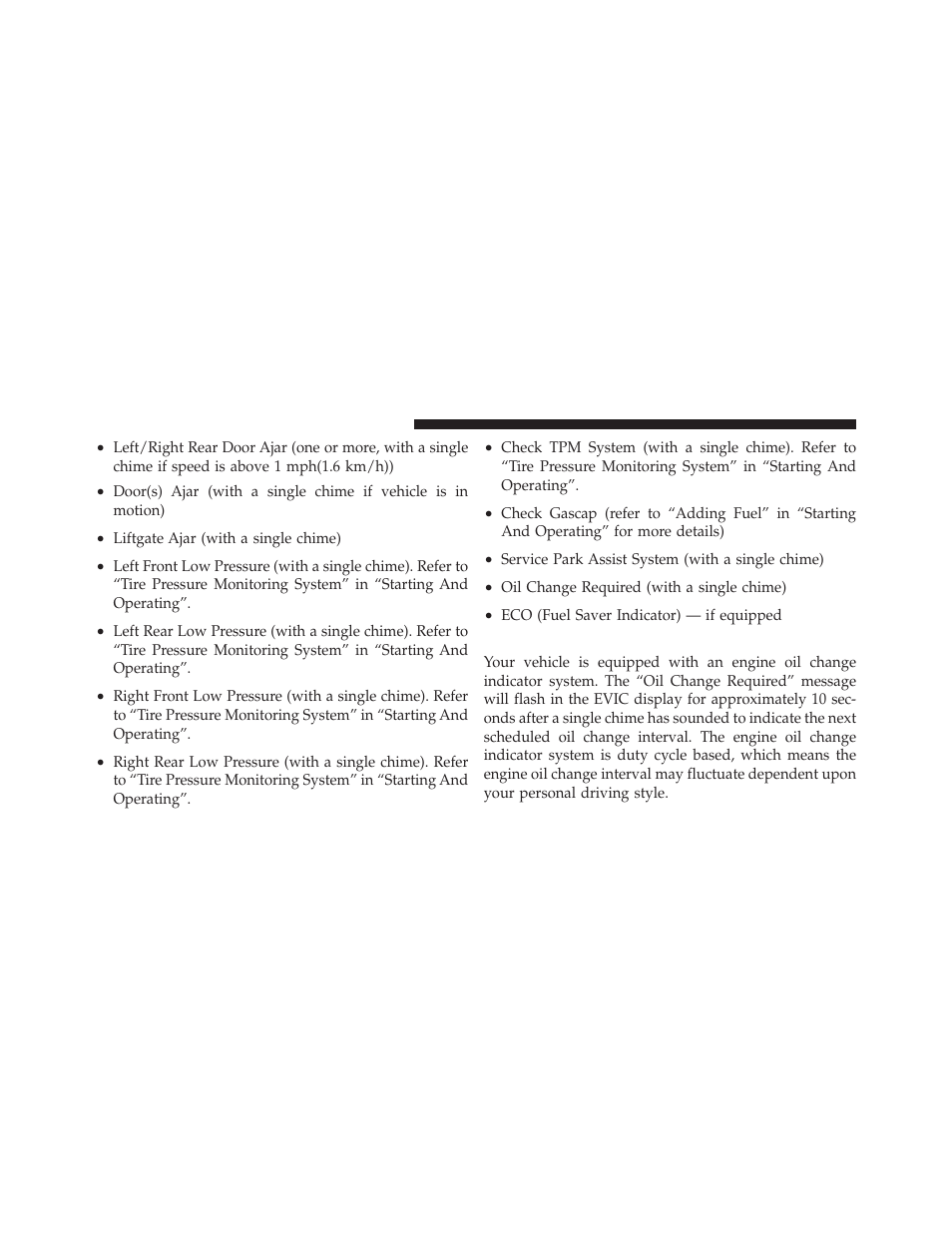 Oil change required | Jeep 2010 Liberty User Manual | Page 229 / 528
