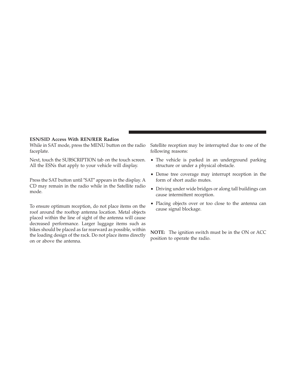 Selecting uconnect™ multimedia (satellite) mode, Satellite antenna, Reception quality | Selecting uconnect™ multimedia (satellite), Mode, Operating instructions - uconnect, Multimedia (satellite) mode | Jeep 2010 Liberty User Manual | Page 281 / 528