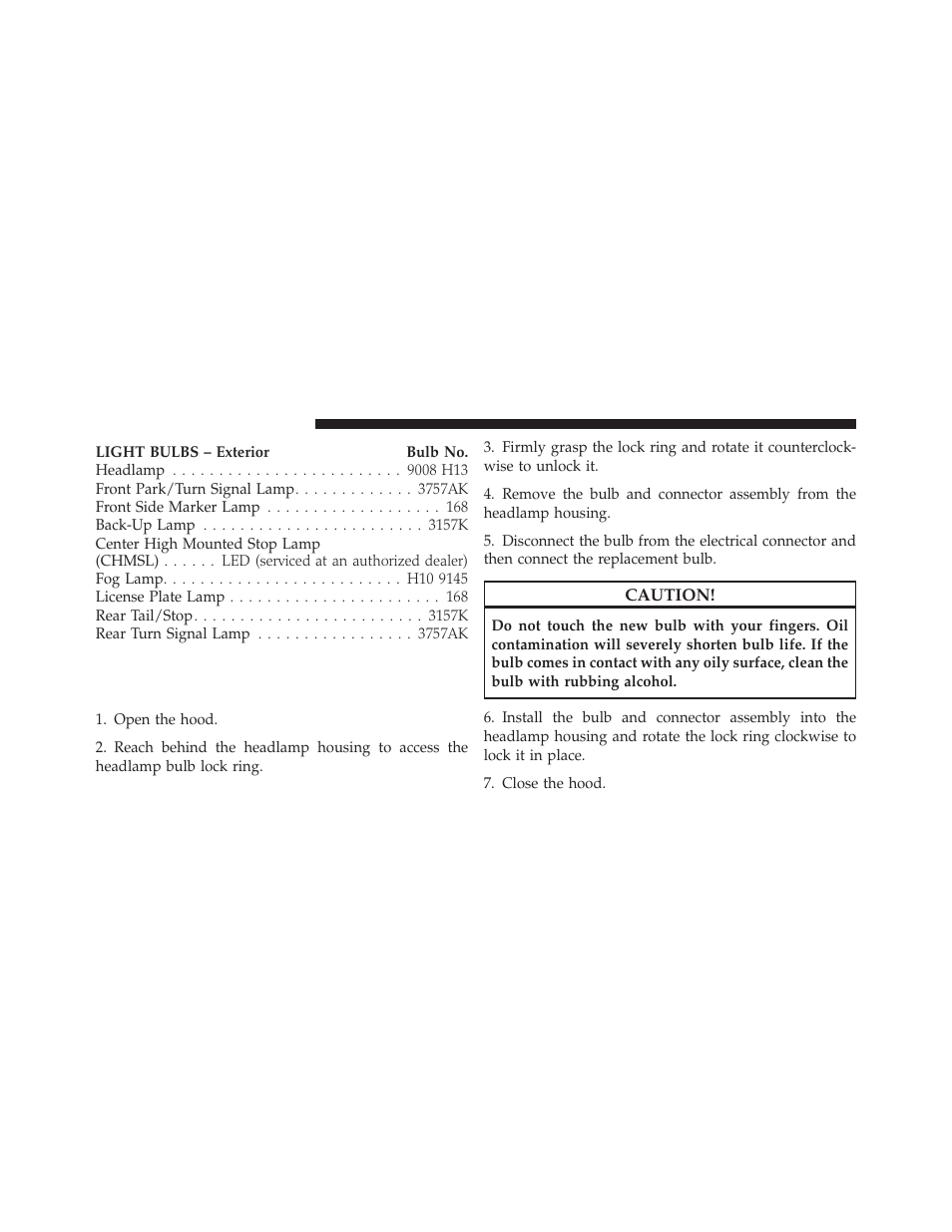 Bulb replacement, Headlamp | Jeep 2010 Liberty User Manual | Page 469 / 528