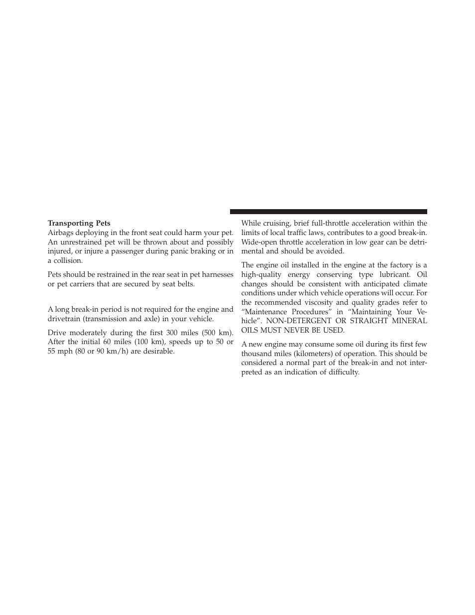Engine break-in recommendations | Jeep 2010 Liberty User Manual | Page 85 / 528
