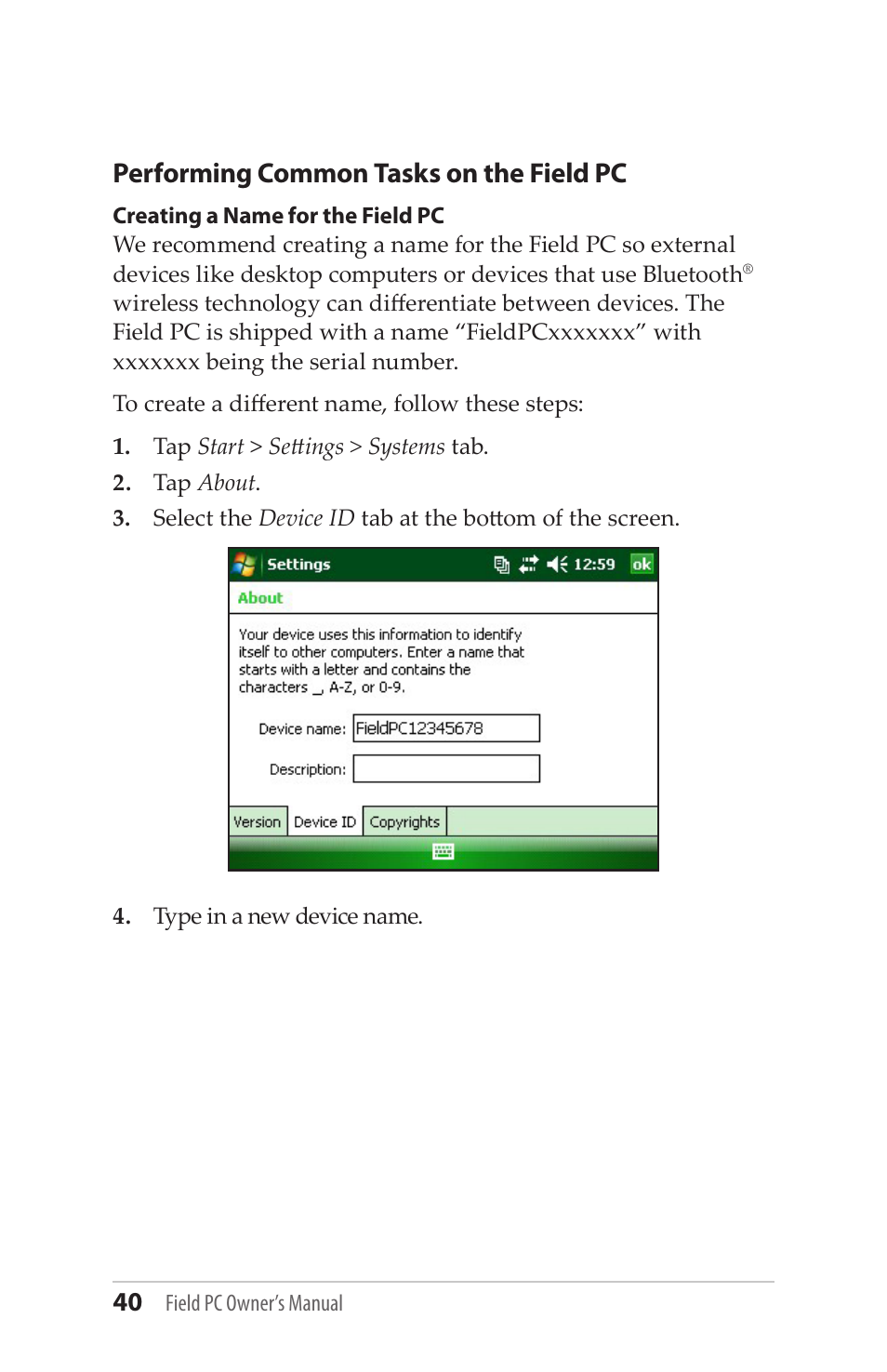 Performing common tasks on the field pc | Juniper Systems Allegro MX User Guide User Manual | Page 40 / 96