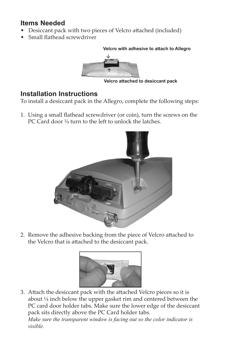 Items needed, Installation instructions | Juniper Systems Allegro Desiccant Kit User Manual | Page 2 / 5