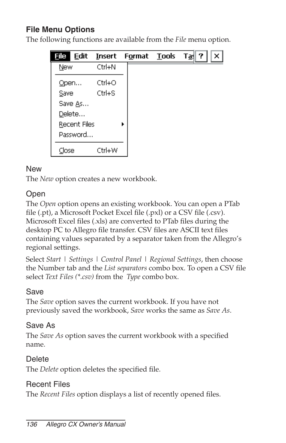 File menu options, Open, Save | Save as, Delete, Recent files | Juniper Systems Allegro CX Manual User Manual | Page 136 / 304