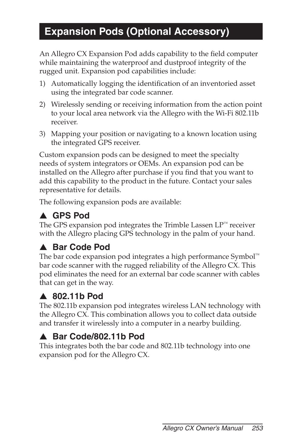 Expansion pods ( optional accessory), Gps pod, Bar code pod | 11b pod, Bar code/802.11b pod, Expansion pod | Juniper Systems Allegro CX Manual User Manual | Page 253 / 304