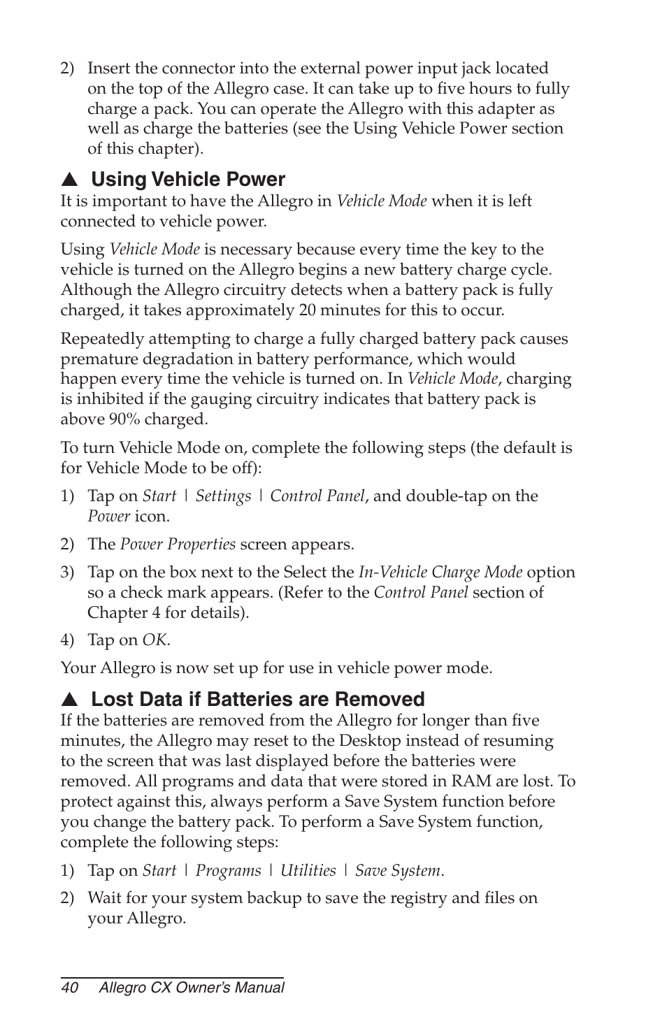 Using vehicle power, Lost data if batteries are removed | Juniper Systems Allegro CX Manual User Manual | Page 40 / 304