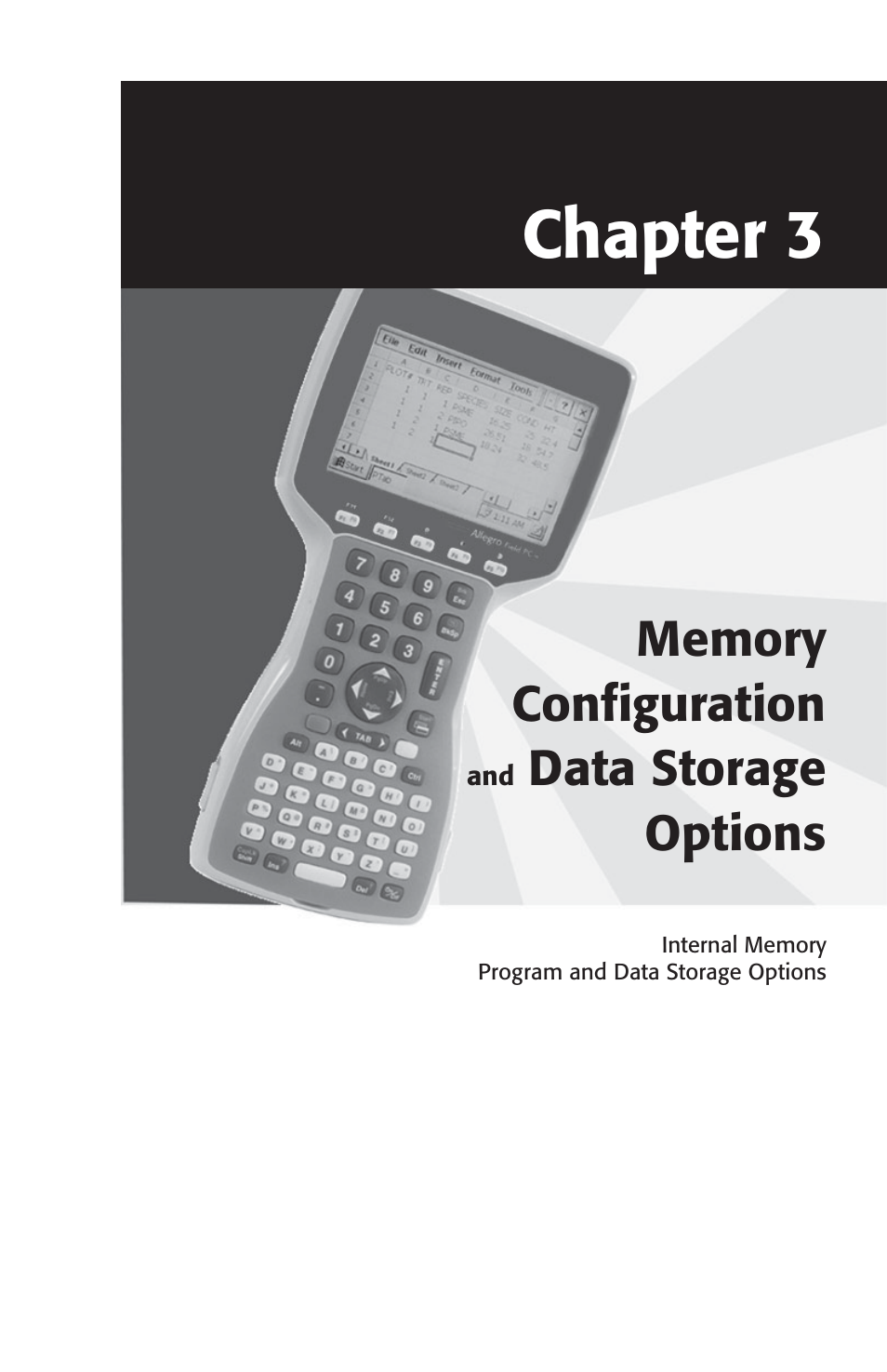 Chapter 3, Memory confi guration and data storage options, Data storage options | Juniper Systems Allegro CX Manual User Manual | Page 55 / 304