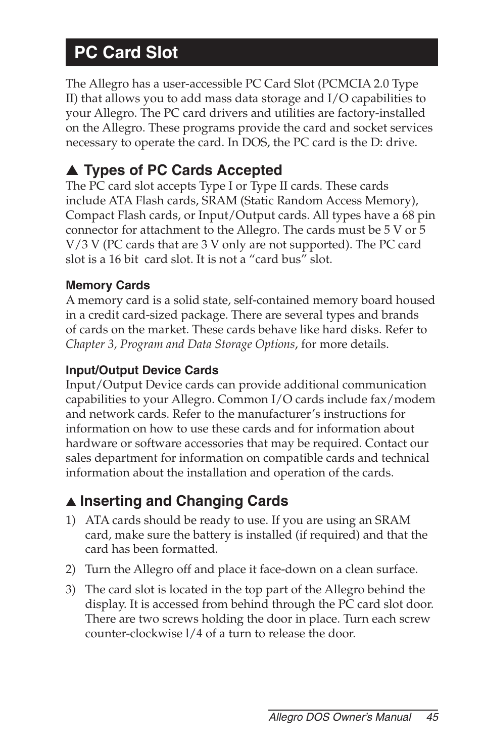 Pc card slot, Types of pc cards accepted, Memory cards | Input/output device cards, Inserting and changing cards | Juniper Systems Allegro DOS Manual User Manual | Page 45 / 166