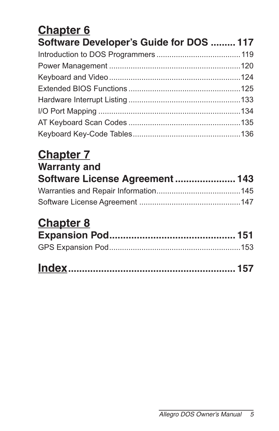 Chapter 6, Chapter 7, Chapter 8 | Index | Juniper Systems Allegro DOS Manual User Manual | Page 5 / 166