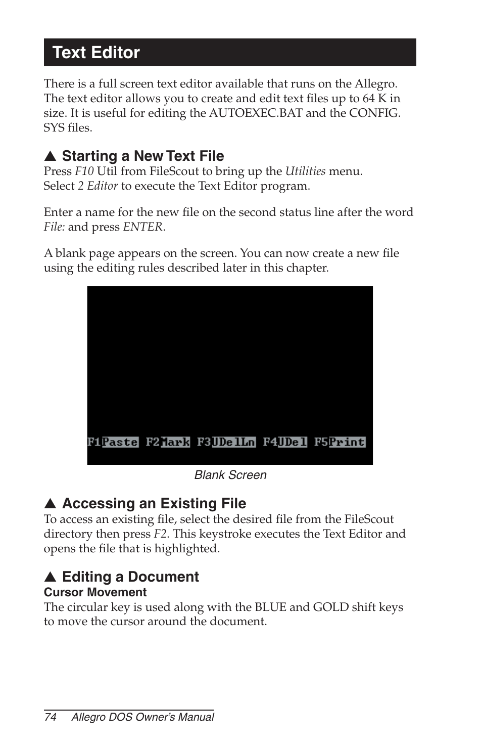 Text editor, Starting a new text file, Accessing an existing file | Editing a document, Cursor movement | Juniper Systems Allegro DOS Manual User Manual | Page 74 / 166