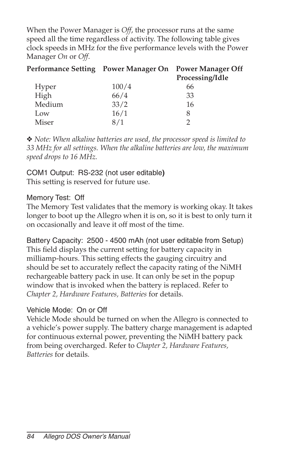 Com1 output: rs-232 (not user editable), Memory test: off, Vehicle mode: on or off | Juniper Systems Allegro DOS Manual User Manual | Page 84 / 166