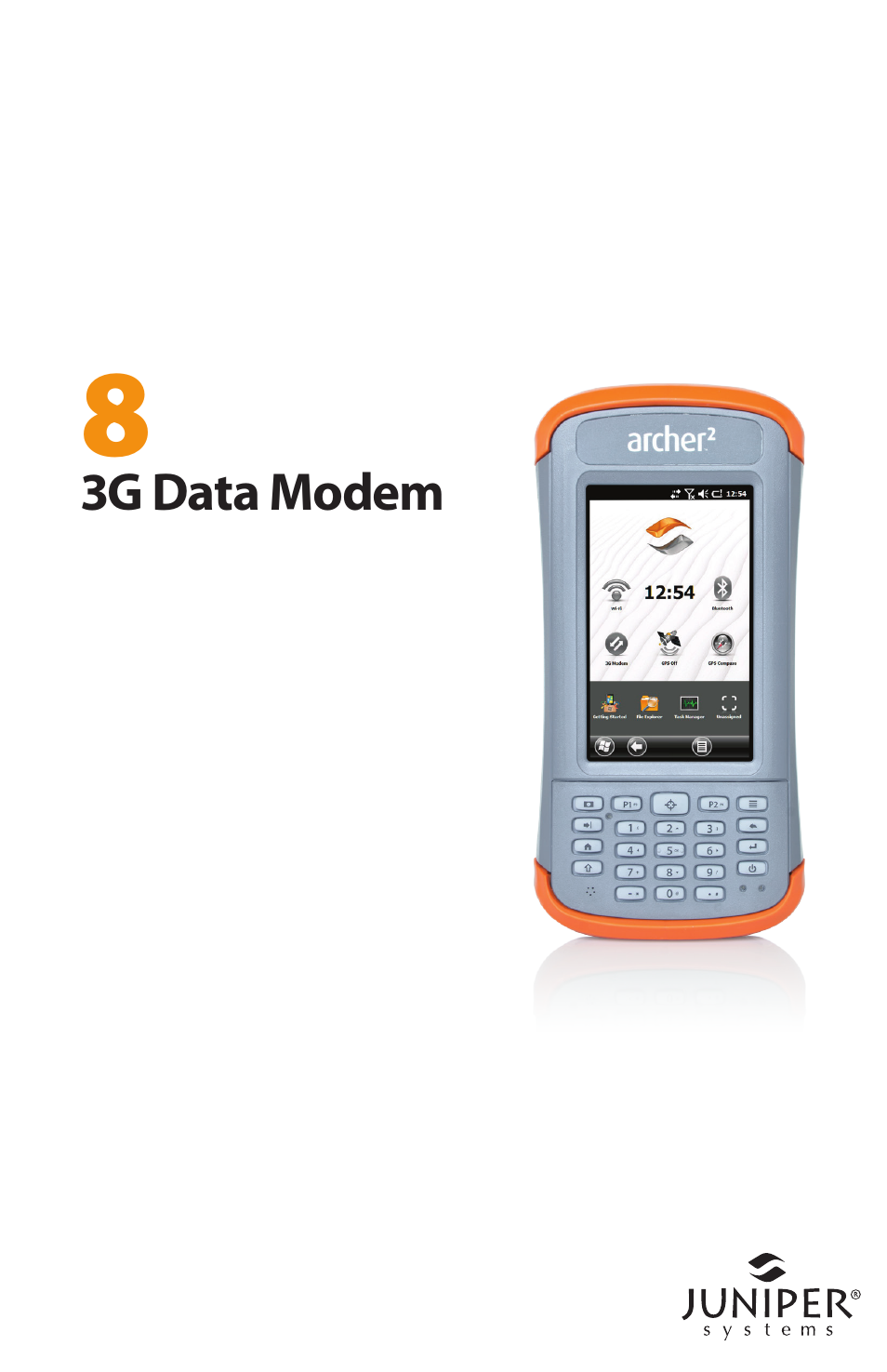 3g data modem | Juniper Systems Archer 2 User Guide User Manual | Page 79 / 133